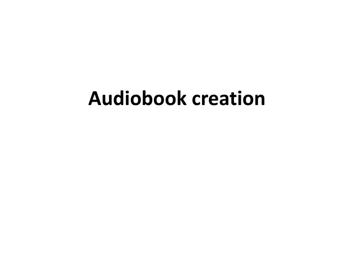 audiobook creation