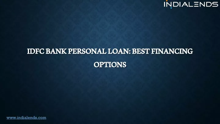 idfc bank personal loan best financing options