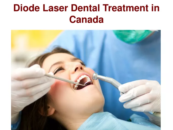 diode laser dental treatment in canada