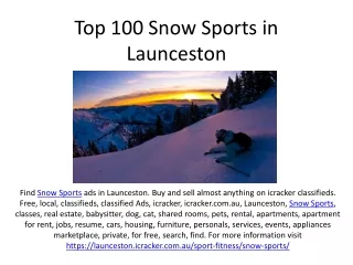 Top 100 Snow Sports in Launceston