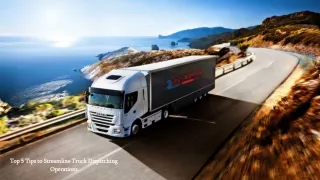 Top 5 Tips to Streamline Truck Dispatching Operations