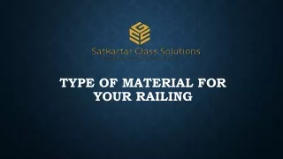 type of material for your railing