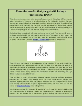 Know the benefits that you get with hiring a professional lawyer