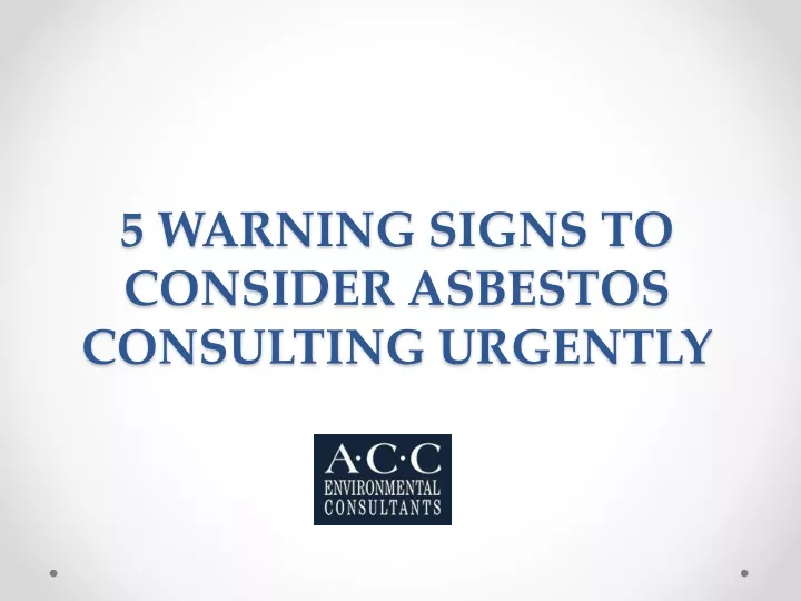 5 warning signs to consider asbestos consulting urgently