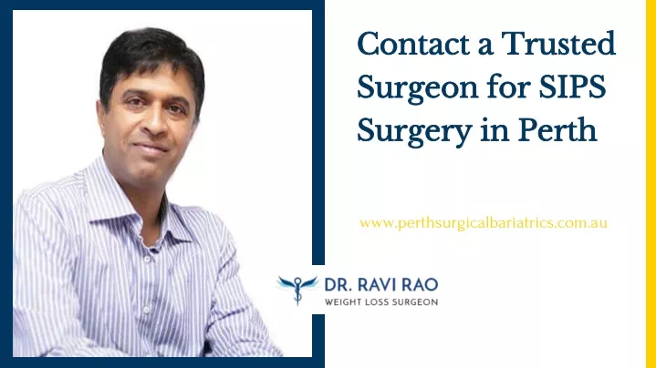 contact a trusted surgeon for sips surgery