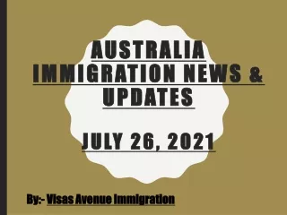 Australia Immigration News & Updates July 26, 2021