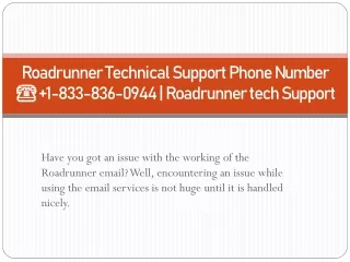roadrunner technical support phone number 1 833 836 0944 roadrunner tech support