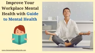 Improve Your Workplace Mental Health with Guide to Mental Health