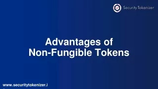 advantages of non fungible tokens