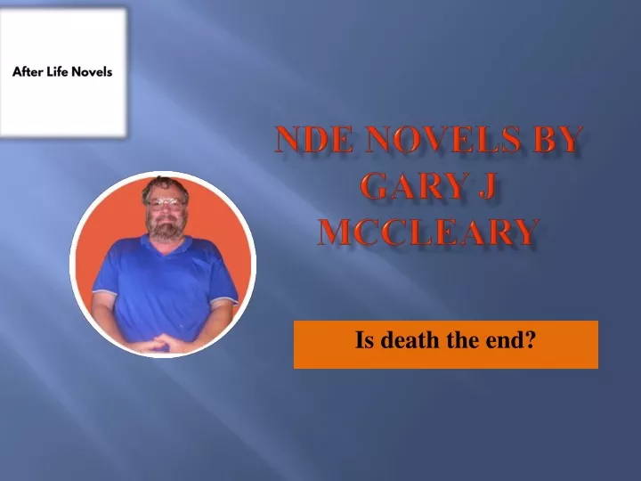 nde novels by gary j mccleary