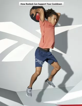 how reebok can support your cooldown how reebok