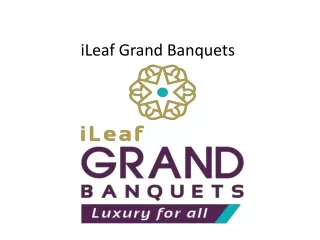 Banquet Halls in Vashi, Navi Mumbai | ileaf Grand Banquets