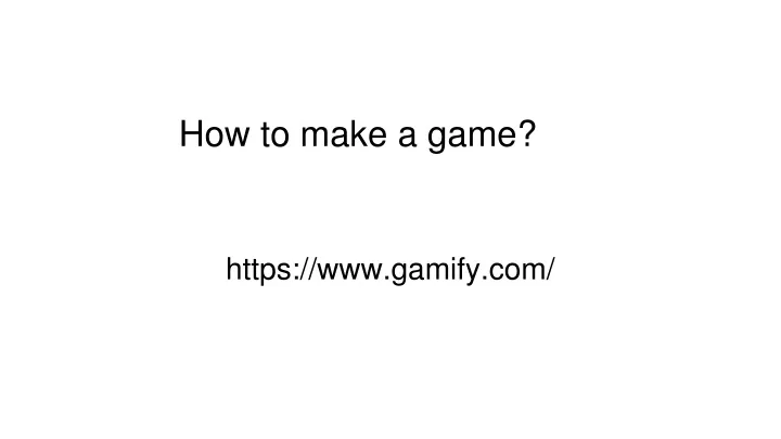 how to make a game