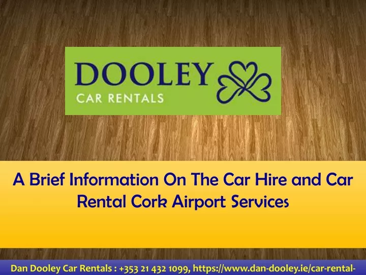 a brief information on the car hire and car rental cork airport services