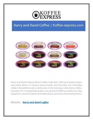 Harry and David Coffee  Koffee-express.com