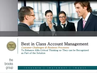 Best in Class Account Management - Customer Challenges & Business Processes