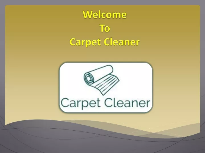 welcome to carpet cleaner