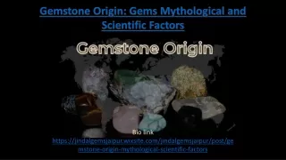 gemstone origin gems mythological and scientific