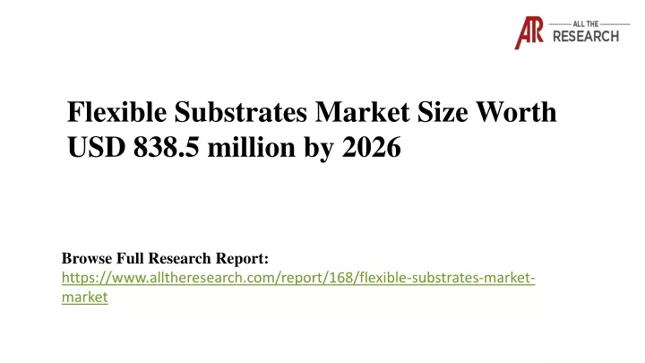 flexible substrates market size worth