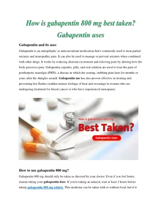 How is gabapentin 800 mg best taken? Gabapentin uses