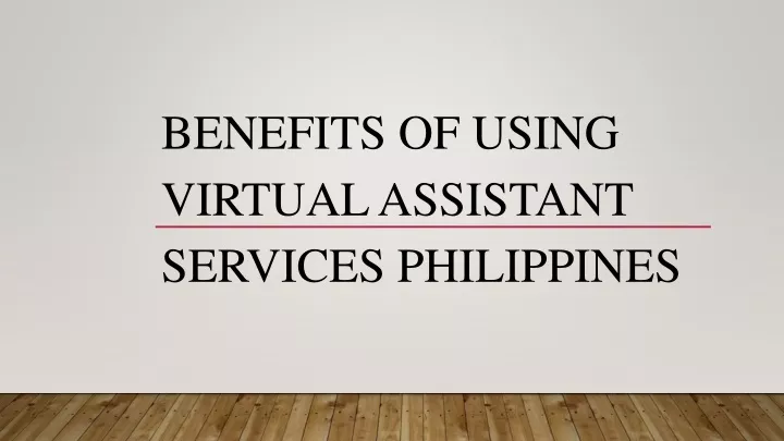 benefits of using virtual assistant services