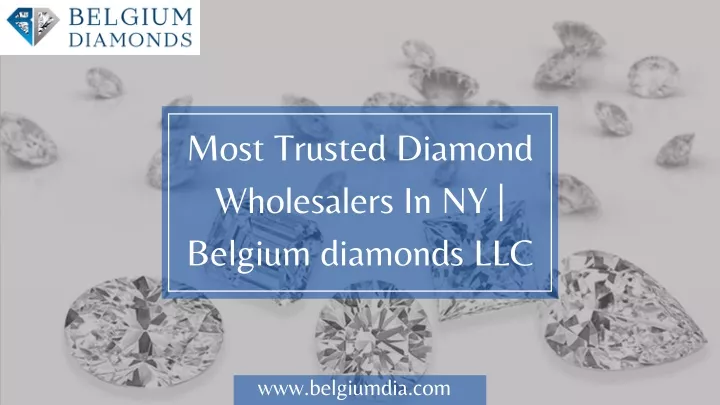 most trusted diamond wholesalers in ny belgium