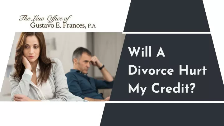 will a divorce hurt my credit
