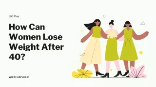 How Can Women Lose Weight After 40