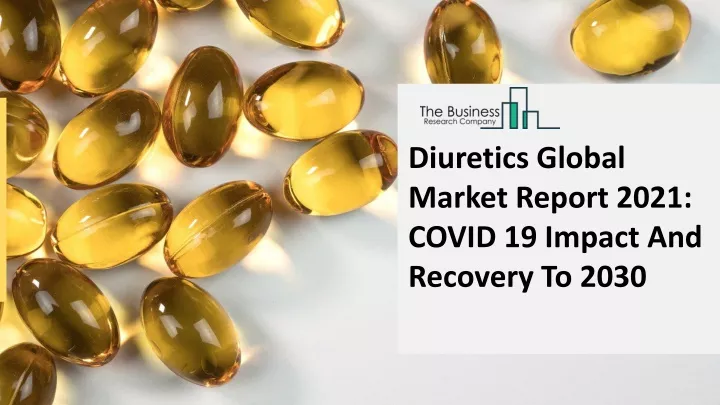 diuretics global market report 2021 covid