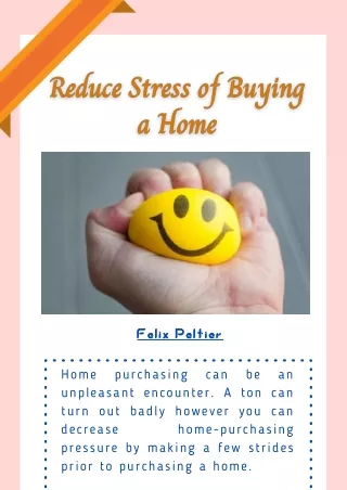 Felix Peltier - Reduce the Stress of Buying a Home