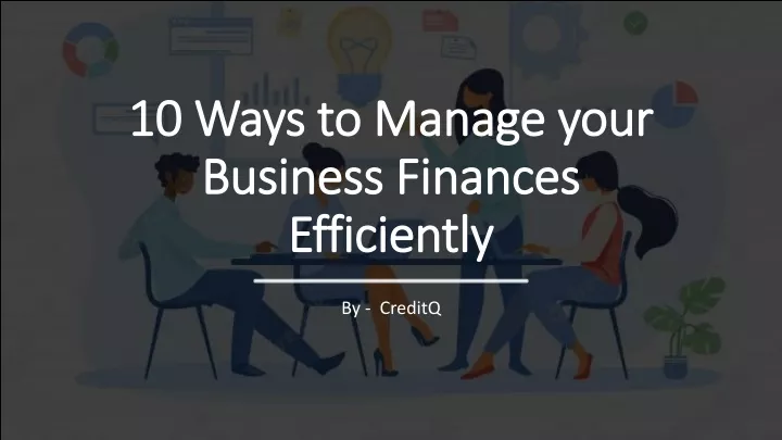 10 ways to manage your business finances efficiently