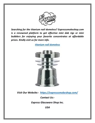 searching for the titanium nail domeless
