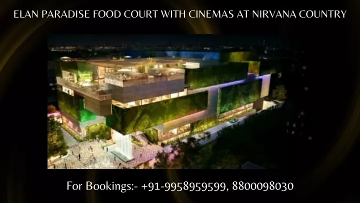 elan paradise food court with cinemas at nirvana