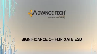 significance of flip gate esd