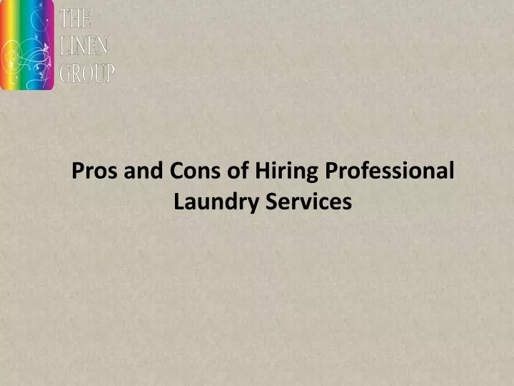 pros and cons of hiring professional laundry