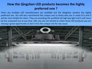 How the Qingchen LED products becomes the highly preferred one?