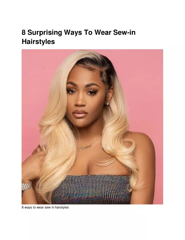 8 surprising ways to wear sew in hairstyles