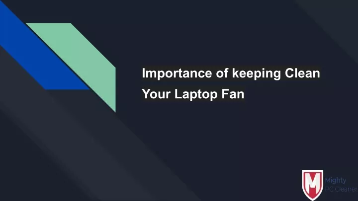 importance of keeping clean your laptop fan