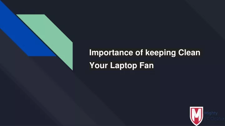 importance of keeping clean your laptop fan