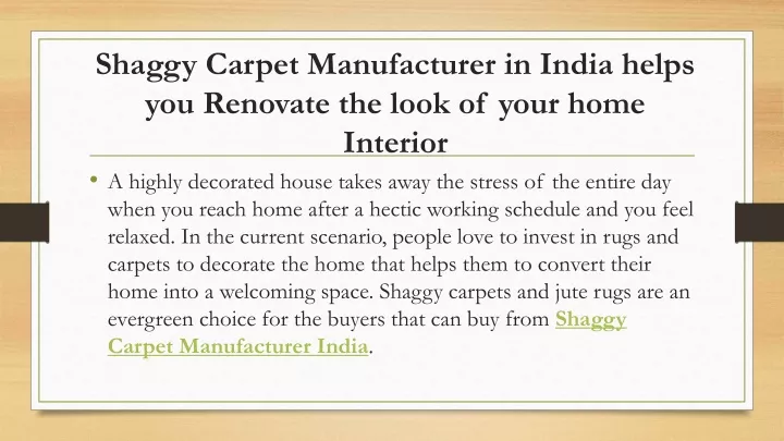 shaggy carpet manufacturer in india helps you renovate the look of your home interior