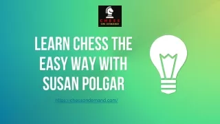 Learn Chess The Easy Way With Susan Polgar