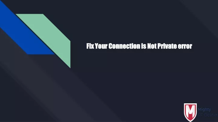 fix your connection is not private error