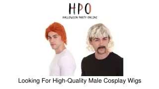 Looking For High-Quality Male Cosplay Wigs