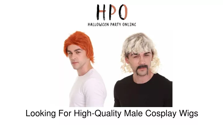 looking for high quality male cosplay wigs