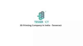 3d printing company in india tesseract