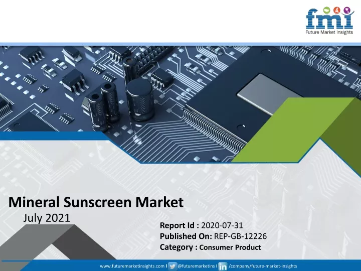 mineral sunscreen market july 2021