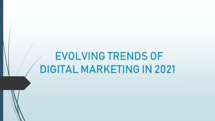 evolving trends of digital marketing in 2021