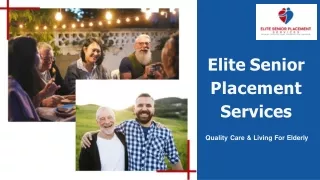 Looking For Senior Care Services In USA? Contact Elite Senior Placement Services