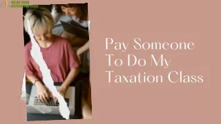 pay someone to do my taxation class