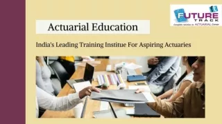 Best Actuarial Training In India By Future Track Edutech LLP
